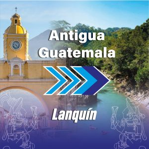Shuttle Antigua Guatemala to Lanquin Semuc Champey