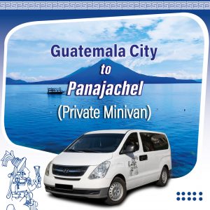 Private Minivan Guatemala City to Panajachel
