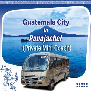 Private Mini Pulman Guatemala City Airport to Panajachel