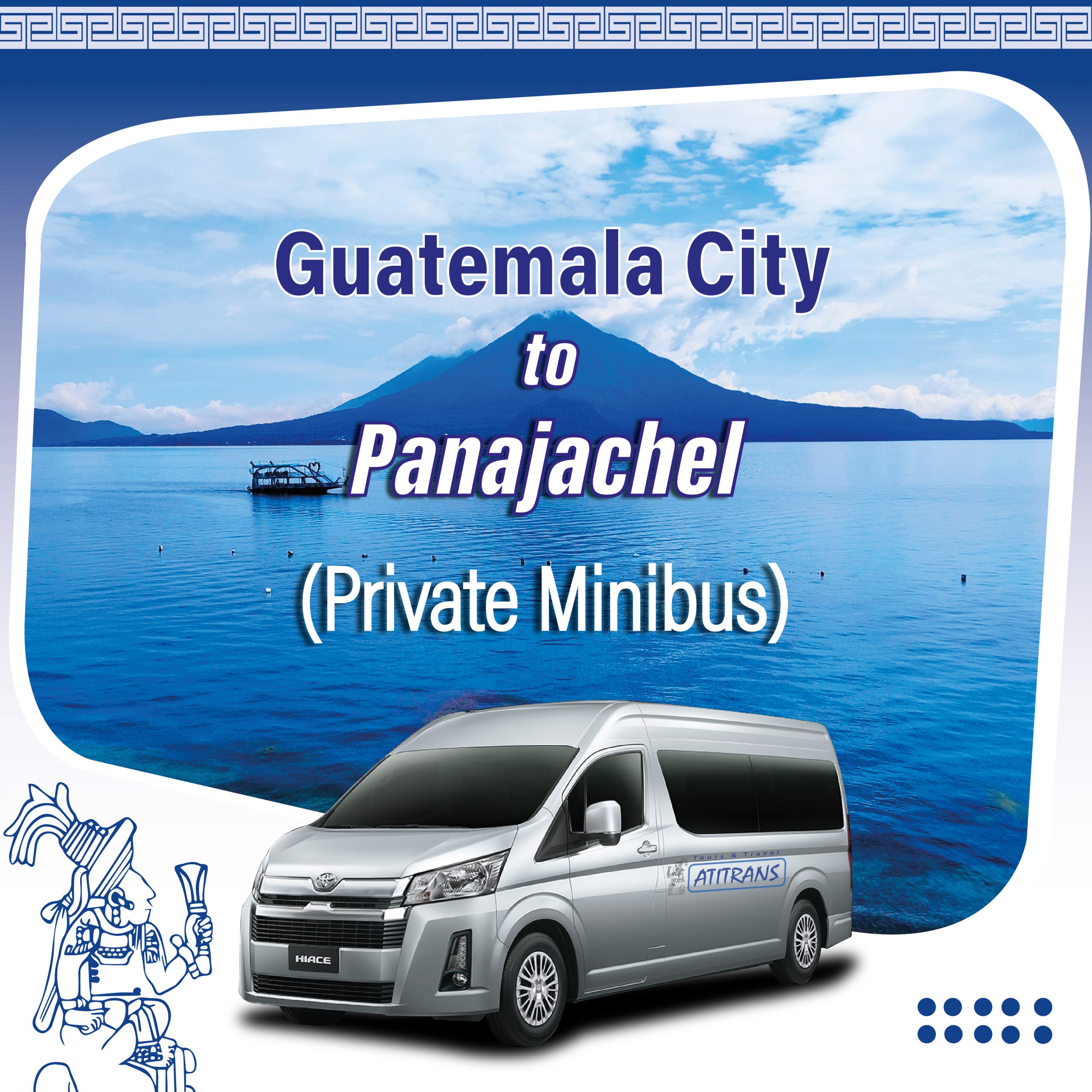 Private Minibus Guatemala City Airport to Panajachel 13 pax