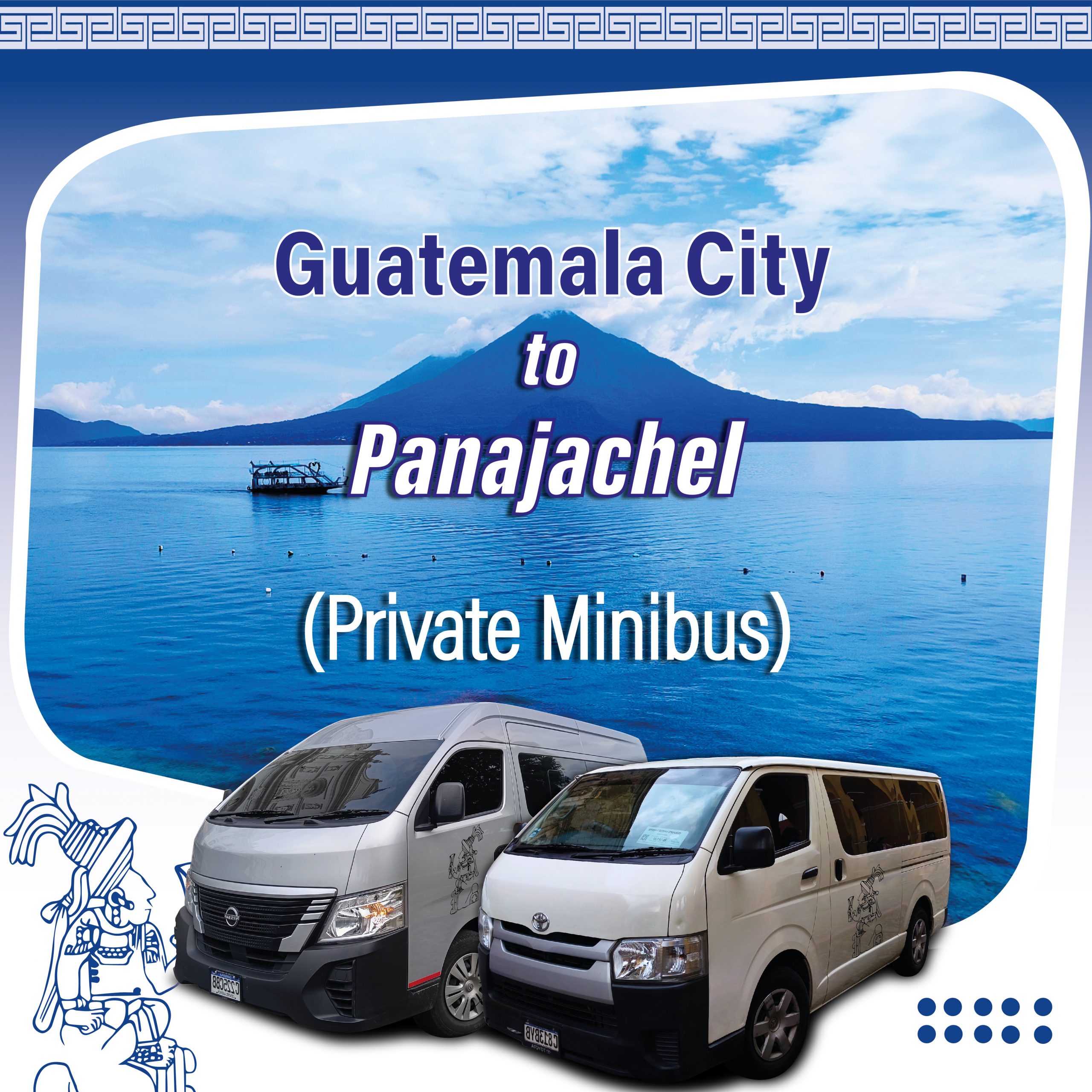 Private Minibus Guatemala City Airport to Panajachel