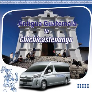 Shuttle Antigua Guatemala to Chichicastenango Market one Way