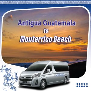 Shuttle Antigua Guatemala to Monterrico Pacific Coast