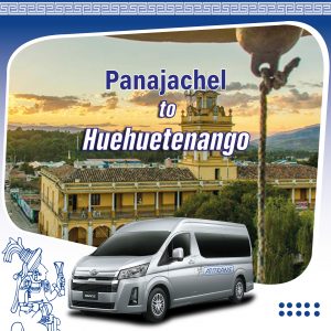 Shuttle Panajachel to Huehuetenango