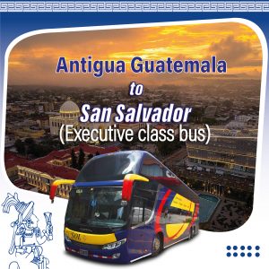 Shuttle from Antigua Guatemala to San Salvador – Executive Class Bus